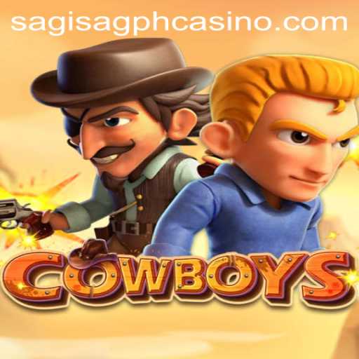 Discovering 'COWBOYS': The Newest Game Rage at SAGISAGPH Casino