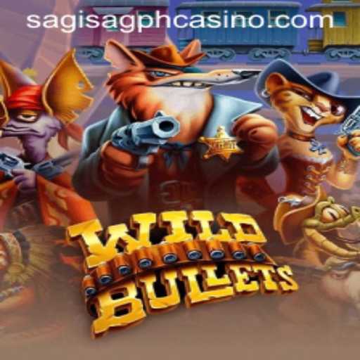 Explore WildBullets: A Thrilling Adventure in the World of SAGISAGPH Casino
